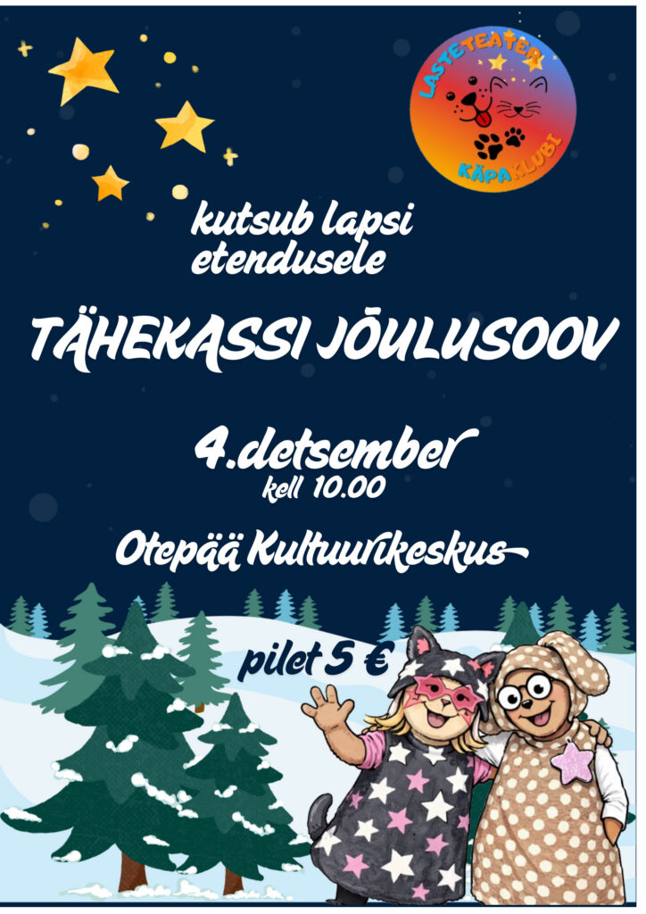 Jõuluetendus ”Tähekassi jõulusoov”